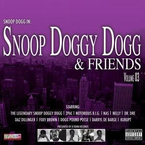 Snoop Doggy Dogg & Friends, Vol. 3